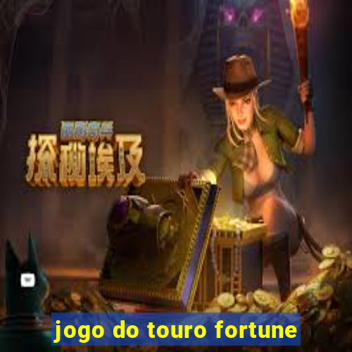 jogo do touro fortune